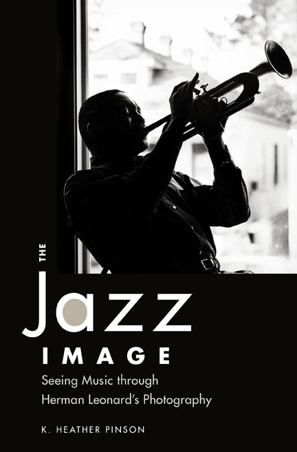Dr. Pinson's book entitled "The Jazz Image: Seeing Music Through Herman Leonard's Photography"