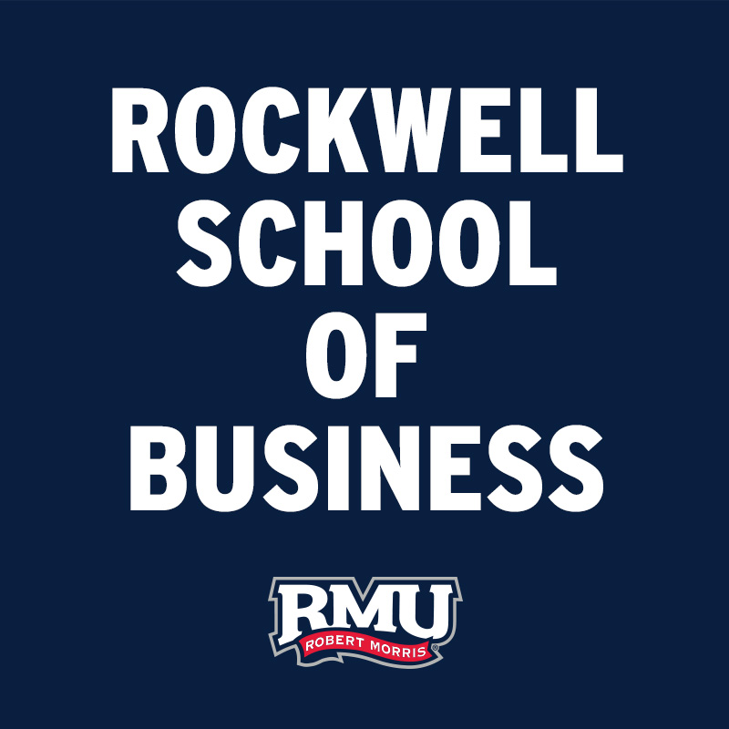 S. Kent Rockwell Foundation and Kent Rockwell Make $18 Million Dollar Gift To Name The Rockwell School of Business at Robert Morris University